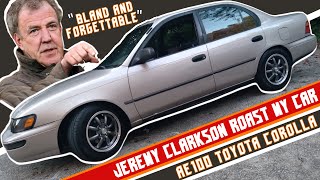 Jeremy Clarkson Roast My Car | Old Top Gear Reaction | AE100 Toyota Corolla