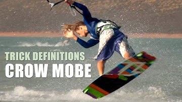 The Crow Mobe - Kitesurfing Trick Definition