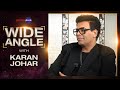 Karan Johar Interview With Baradwaj Rangan | Wide Angle