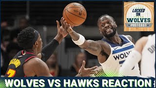 WOLVES POSTCAST: T-Wolves Get ROASTED In Atlanta After Disgraceful Perfromance, 126-102