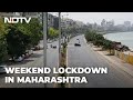 COVID-19 News: Deserted Roads, Stricter Police Vigilance As Maharashtra Starts Weekend Lockdown