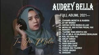 Audrey Bella play list hits full album 2021