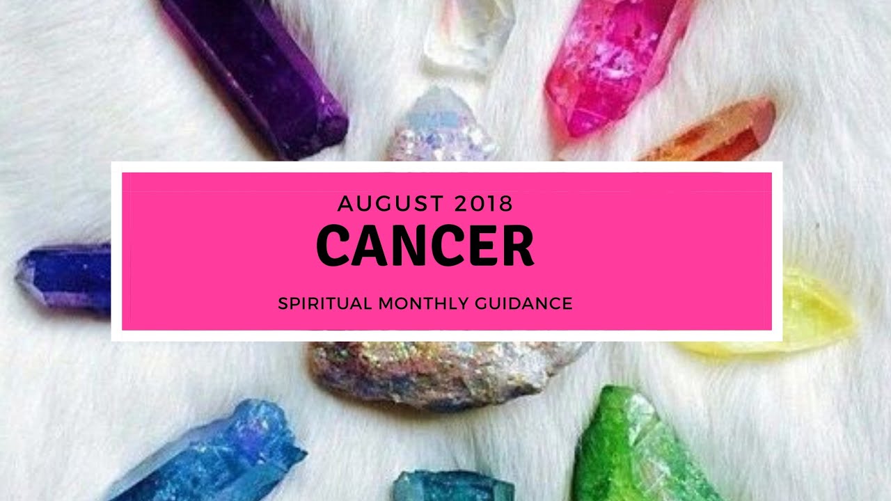 CANCER AUGUST 2018🔮✨- Your back in your element YOU'RE WINNING!!