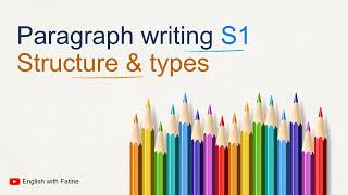 Paragraph writing | S1 | | Structure, Types and process | | أساسيات كتابة فقرة |