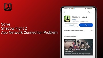How To Solve Shadow Fight 2 App Network Connection Problem ?