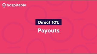 Hospitable Direct 101: Payouts