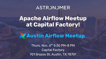 Apache Airflow Austin Meetup- November 6th, 2025