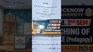 Pedagogy of Science Teaching | B.Ed. 2nd Sem | Lucknow University | Previous Paper 2025🎯 #Shorts
