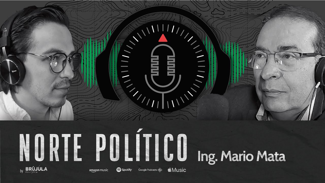 Norte Político #4 - Ing. Mario Mata