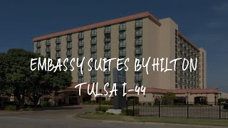 Embassy Suites by Hilton Tulsa I-44 Review - Tulsa United States of America