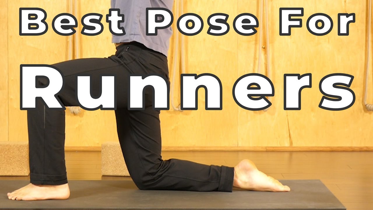 Best Yoga Pose for Runners YouTube