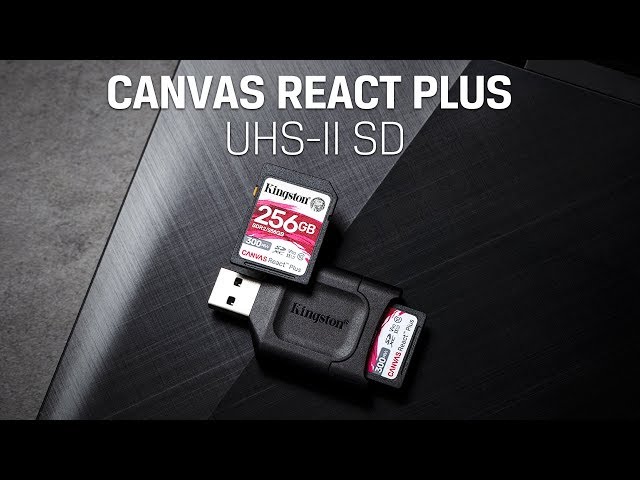 Thẻ SD Class 10 - UHS-II, U3, V90 - Canvas React Plus SD - Kingston Technology