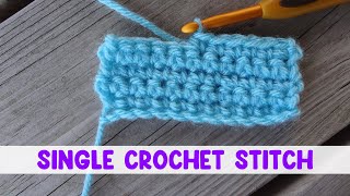 How to Work the Single Crochet Stitch