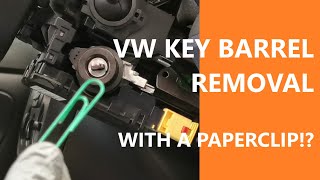 VW key barrel removal, with the key stuck