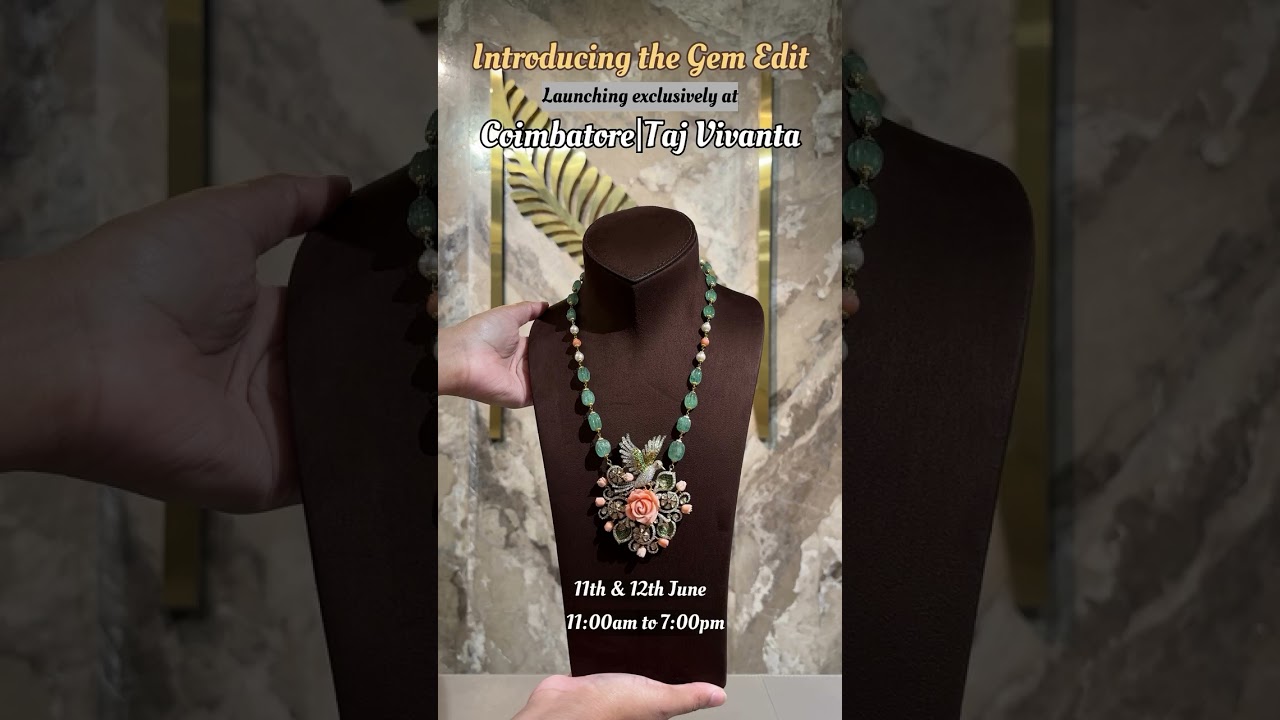 The Gem Edit Hits Coimbatore! 💎 Exclusive Gemstone Jewellery Launch | June 11–12