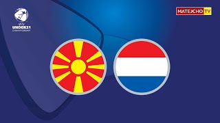 Macedonia - Nederlands U21 LIVE