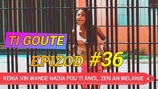 TI GOUTE EIZOD #36 TI ANOL PAPA A.A  *MADAN GWOMOTE DI AREBO KE TI BOUT SE DIABLE***