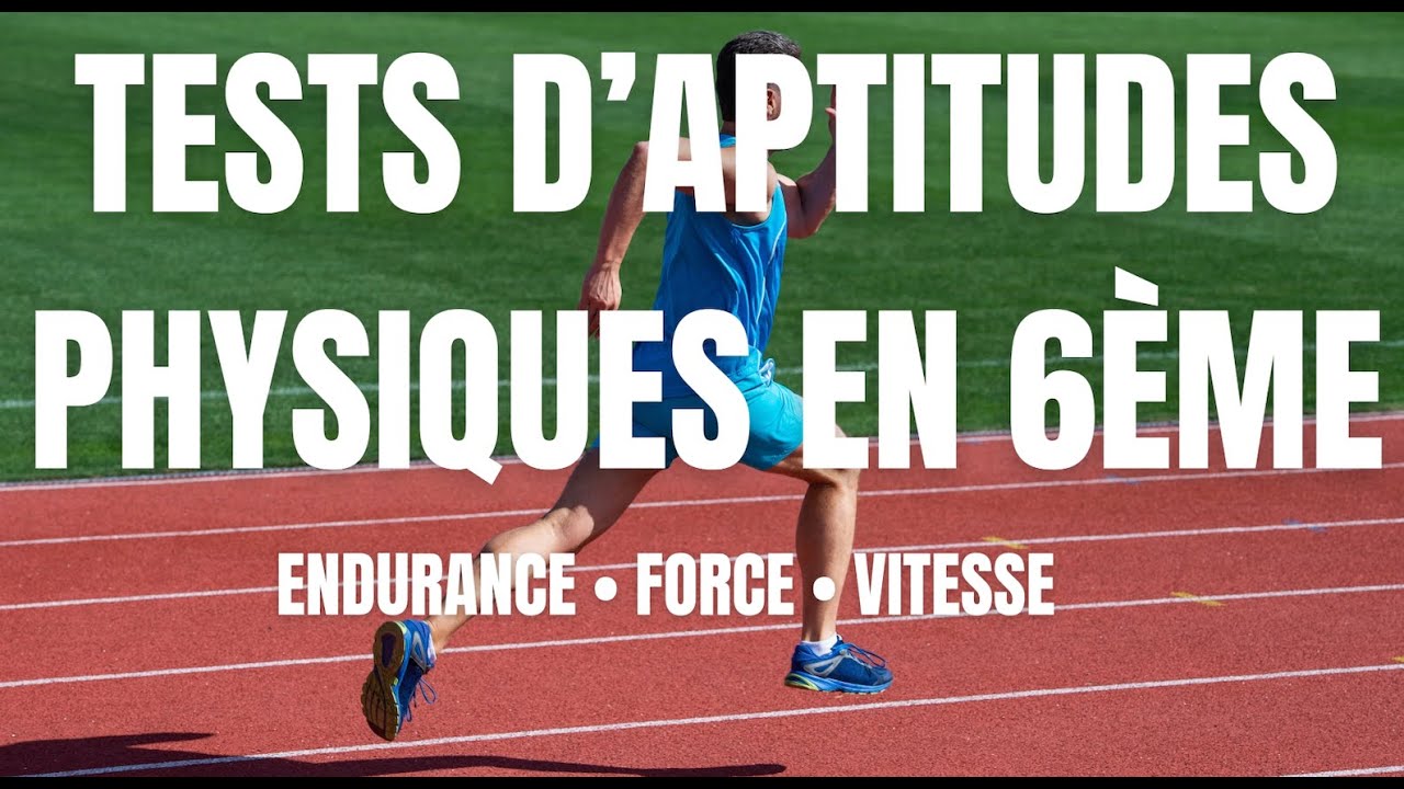 Les Tests d'aptitudes physiques des élèves de 6ème