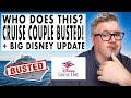 CRUISE NEWS - CRUISE COUPLE BUSTED, BIG DISNEY CRUISE UPDATE, TRAVEL AGENTS PROTEST