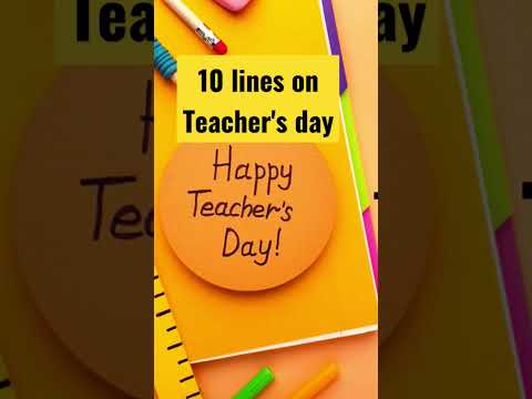 10 lines on teacher&#39;s day