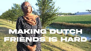 What is difficult about life in the Netherlands?