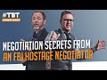 Negotiation Secrets from an FBI Hostage Negotiator | #TBT
