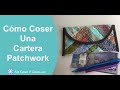 Como Coser Una Cartera Patchwork / How To Make A Patchwork Envelope Clutch