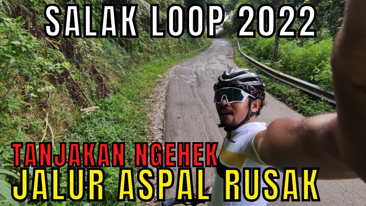 SALAK LOOP | Bikin Greget Jalurnya.