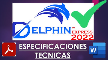 ✅Tutorial Delphin Express - Especificaciones técnicas