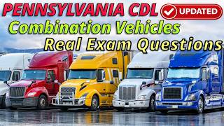 Pennsylvania Combination Vehicles CDL Practice Test 2026 - Real Exam Questions