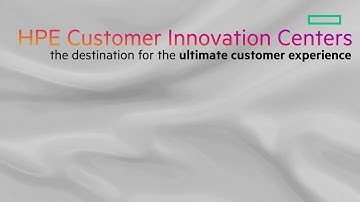 Advance opportunities with the HPE Customer Innovation Centers