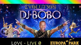 DJ BoBo - Love - Live In Germany2023 (EVOLUT30N 30 Years Of DJ BoBo)