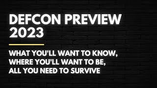 Episode 52 - DEF CON Preview 2023