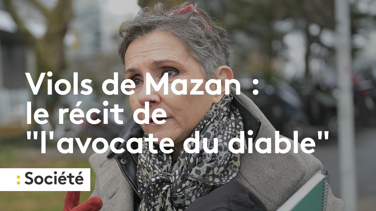 Viols de Mazan : le récit de “l'avocate du diable“
