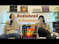 Dad Reacts to Radiohead: In Rainbows