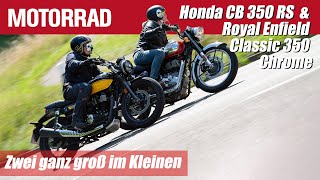 Honda CB 350 RS & Royal Enfield Classic 350 Chrome – Groß im Kleinen