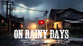 On rainy days🎵🎧Soft music for a little happiness and relaxation in everyday life_#quietmusic #guitar
