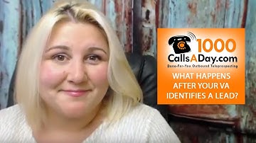 1000 Calls A Day: What happens after your VA finds a lead?
