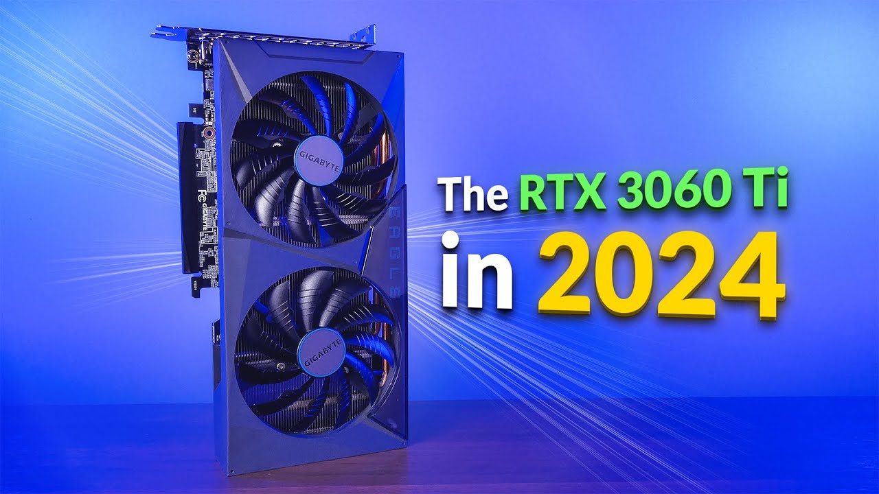 Is the RTX 3060 Ti Still Worth It in 2024