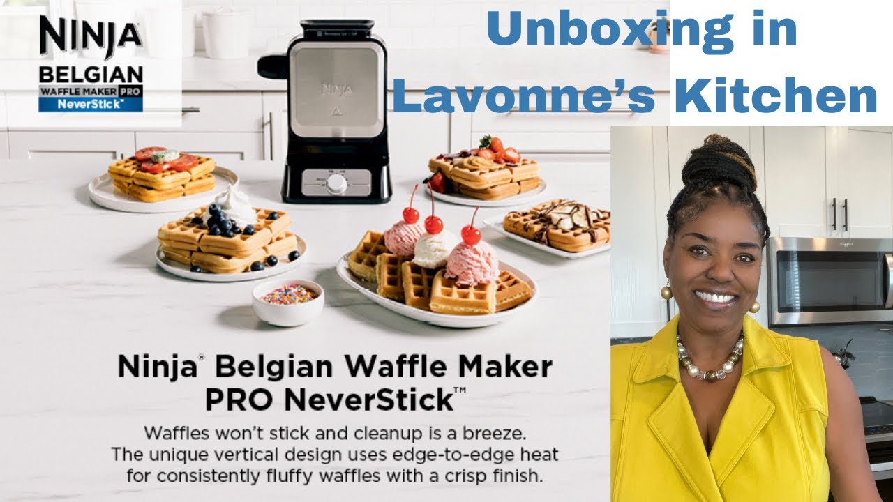 Ninja Waffle Pro, Unboxing in Lavonne’s Kitchen