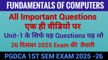 Fundamentals of Computers | All Important Questions unit 1 | PGDCA 1ST SEM EXAM 
