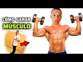 Cómo GANAR MASA MUSCULAR si eres FLACO ( Éxito Garantizado)