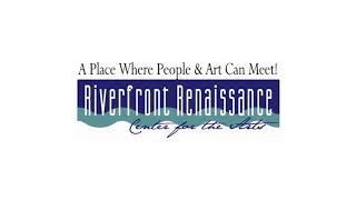 Riverfront Renaissance Center for the Arts
