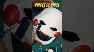 Máscara da PUPPET de Papel Machê #fnaf #puppet #mask #papelmache #shorts #diy