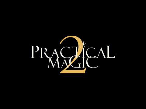 Practical Magic 2 | Behind-the-Scenes | 2026