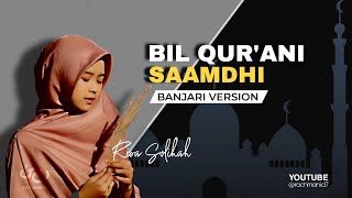 Bil Qur'ani Saamdhi Banjari Version Cover Risa Solihah