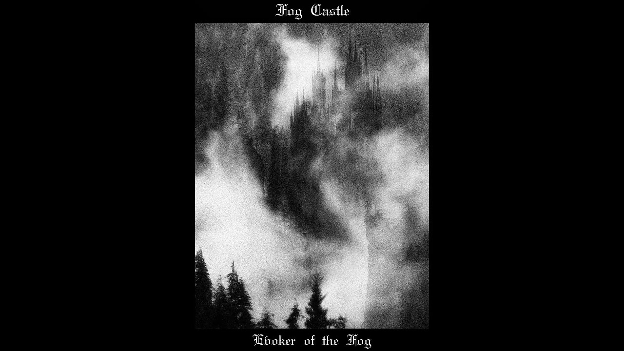 Fog Castle - Evoker of the Fog (Dungeon Synth, Forest Synth)