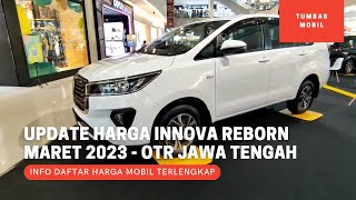 Update Harga Toyota Innova Reborn Terbaru Maret 2023 - OTR Jawa Tengah