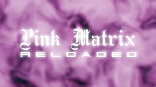xofilo — Pink Matrix Reloaded (Official Album Trailer)