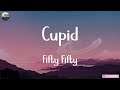 Fifty Fifty - Cupid (Lyrics) | Miguel, Olivia Rodrigo,..Mix
